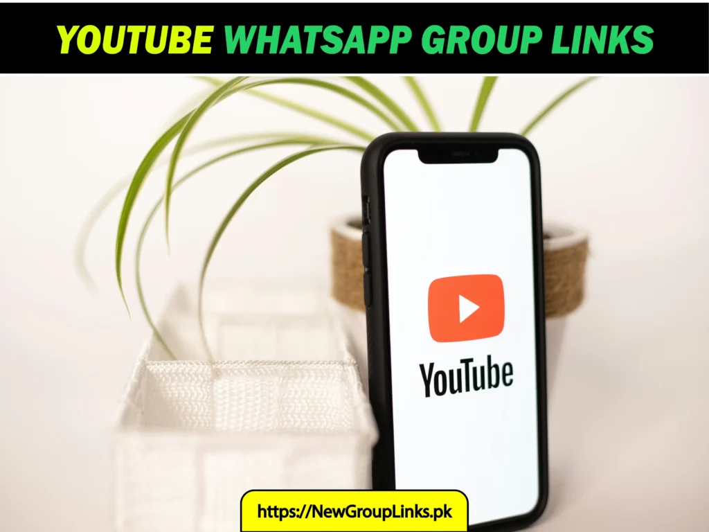1000+ YouTube WhatsApp Group Links 2025 | Join Now